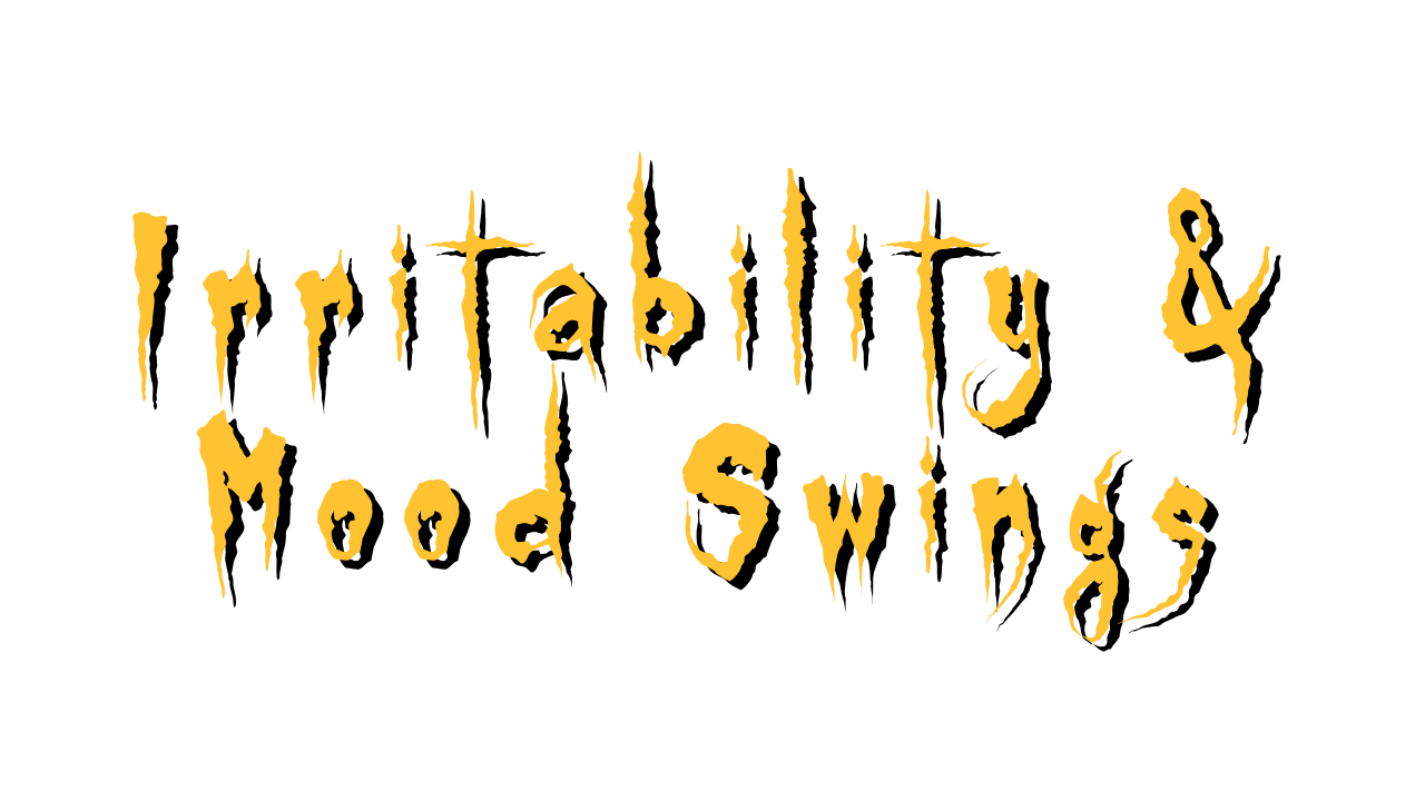 Original Irritability & Mood Swings logo with jagged yellow lettering.